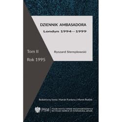 Dziennik ambasadora Londyn 1994-1999 Tom 2 Rok 1995 - Stemplowski Ryszard