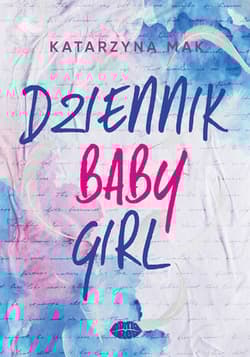 Dziennik Babygirl - Katarzyna Mak