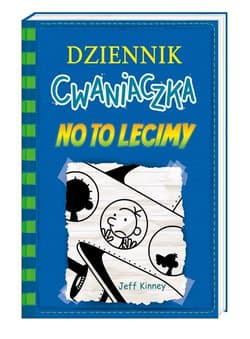 Dziennik cwaniaczka 12 No to lecimy - Jeff  Kinney