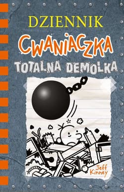 Dziennik cwaniaczka 14 Totalna demolka