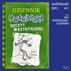 Dziennik cwaniaczka 3. Szczyt wszystkiego - audiobook