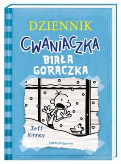 Dziennik cwaniaczka Biała gorączka