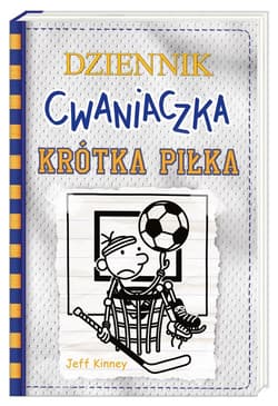 Dziennik cwaniaczka Krótka piłka - Jeff  Kinney