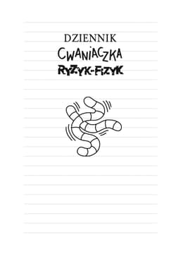 Galeria - zdjęcie nr. 3 - Dziennik cwaniaczka Ryzyk-fizyk