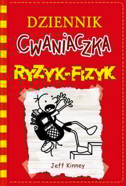 Dziennik cwaniaczka Ryzyk-fizyk - Jeff  Kinney