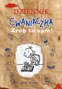 Dziennik Cwaniaczka Zrób to sam! - Jeff  Kinney
