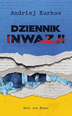 Dziennik inwazji - ebook - Andrij Kurkow