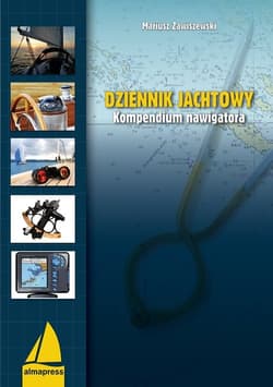 Dziennik jachtowy Kompendium nawigatora - Mariusz Zawiszewski