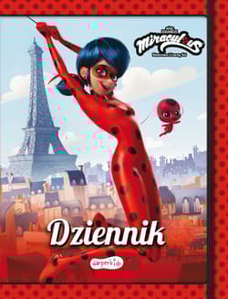 Dziennik. Miraculous: Biedronka i Czarny Kot - Opracowanie Zbiorowe