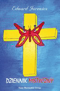 Dziennik mistyczny - Edward Jurewicz