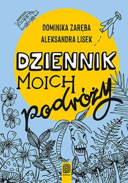 Dziennik moich podróży - ebook - Dominika Zaręba
