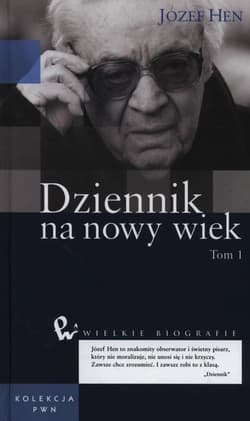 Dziennik na nowy wiek Tom 1 - Józef Hen