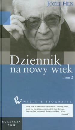 Dziennik na nowy wiek Tom 47 Część 2 - Józef Hen