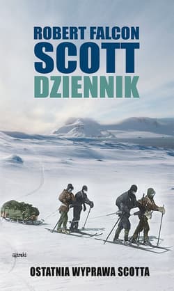 Dziennik. Ostatnia wyprawa Scotta wyd. 2 - Scott Robert Falcon