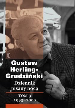 Dziennik pisany nocą Tom 3 1993-2000 - Gustaw Herling-Grudziński