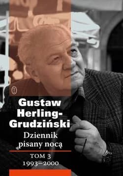 Dziennik pisany nocą Tom 3 1993-2000 - Gustaw Herling-Grudziński