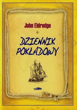 Dziennik pokładowy - Eldredge John