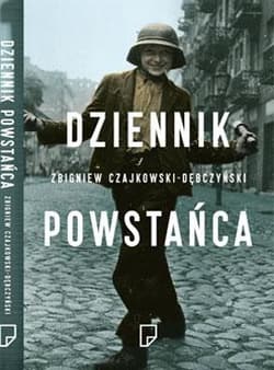 Dziennik Powstańca - Zbigniew Czajkowski-Dębczyński