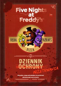 Dziennik przetrwania Five Nights at  Freddy's - Scott Cawthon