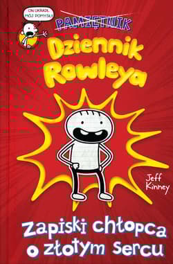 Dziennik Rowleya Zapiski chłopca o złotym sercu