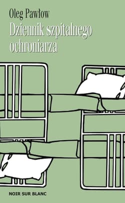 Dziennik szpitalnego ochroniarza - ebook - Oleg Pawłow