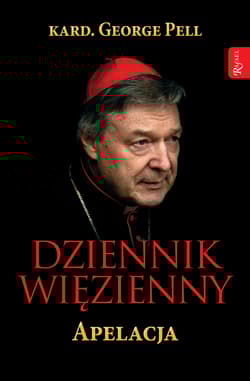 Dziennik więzienny Apelacja - George Pell