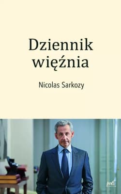 Dziennik więźnia - Sarkozy Nocolas