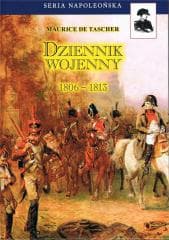Dziennik wojenny 1806-1813 w.3 BR - Maurice de Tascher
