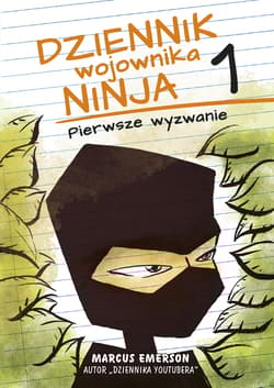 Dziennik wojownika ninja Pierwsze wyzwanie - Marcus Emerson