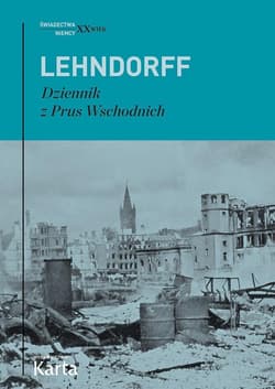 Dziennik z Prus Wschodnich - Lehndorff Hans von