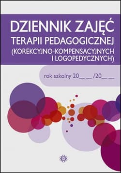 Dziennik zajęć terapii pedagogicznej korekcyjno kompensacyjnych i logopedycznych - Praca zbiorowa
