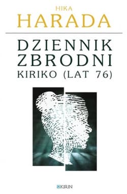 Dziennik zbrodni Kiriko (lat 76) - Hika Harada