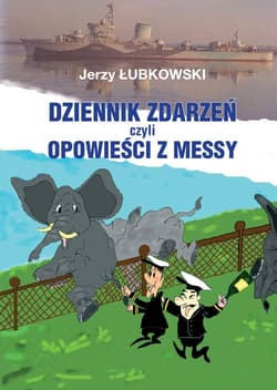 Dziennik zdarzeń czyli opowieści z messy