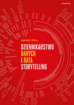 Dziennikarstwo danych i data storytelling - ebook