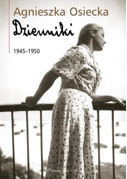 Dzienniki 1945-1950 - Agnieszka Osiecka