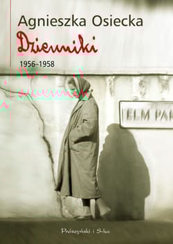 Dzienniki 1956-1958 - Agnieszka Osiecka