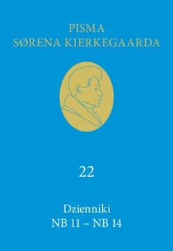 Dzienniki NB 11-NB 14 (22) - Soren  Kierkegaard