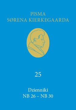 Dzienniki NB 26-NB 30 (25) - Soren  Kierkegaard