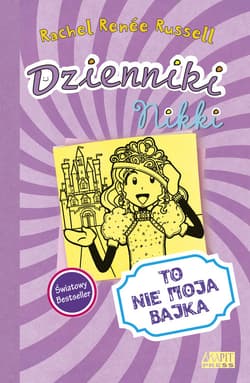 Dzienniki Nikki To nie moja bajka - Russel Rachel Renee
