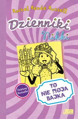 Dzienniki Nikki To nie moja bajka