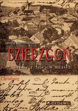 Dzierzgoń szkice z dziejów miasta
