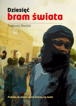 Dziesięć bram świata - ebook - Tadeusz Biedzki