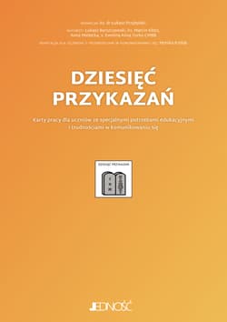 Dziesięć przykazań Karty pracy dla uczniów ze specjalnymi potrzebami edukacyjnymi i trudnościami