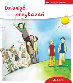 Dziesięć przykazań (seria: Mali Odkrywcy Wiary) - Georg Schwikart