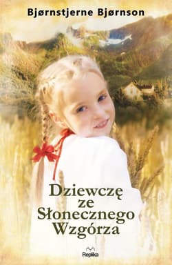 Dziewczę ze Słonecznego Wzgórza - Bjornstjerne Bjornson
