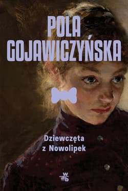 Dziewczęta z Nowolipek wyd. 2026 - Gojawiczyńska Pola