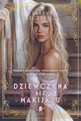 Dziewczyna bez makijażu - Zuzanna Arczyńska
