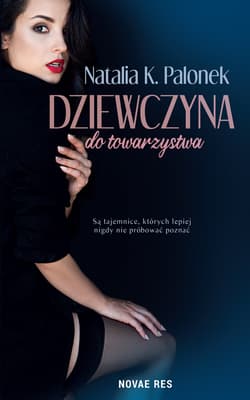 Dziewczyna do towarzystwa - Palonek Natalia K.