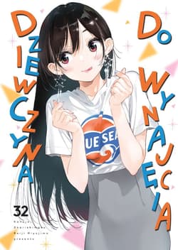 Dziewczyna do wynajęcia. Tom 32 - Miyajima Reiji