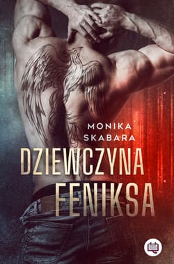 Dziewczyna Feniksa - ebook - Monika Skabara